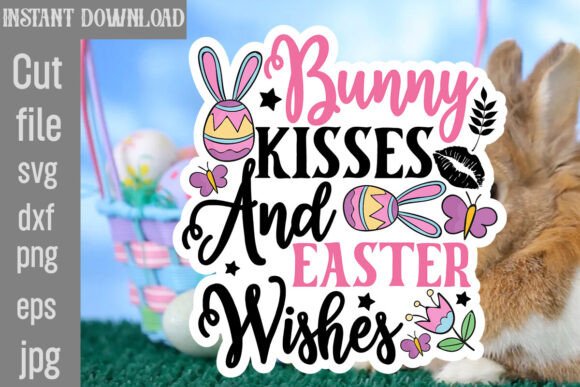 Bunny Kisses and Easter Wishes SVG