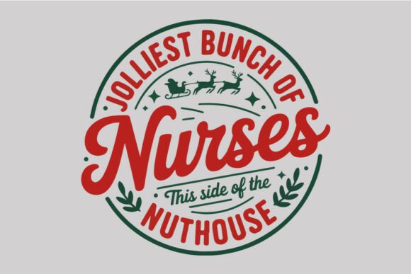 Jolliest Bunch of Nurses Christmas SVG