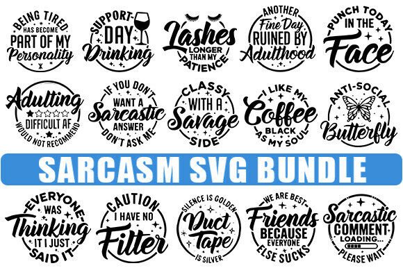 Sarcasm Svg Bundle: Graphics and Crafts with a Twist